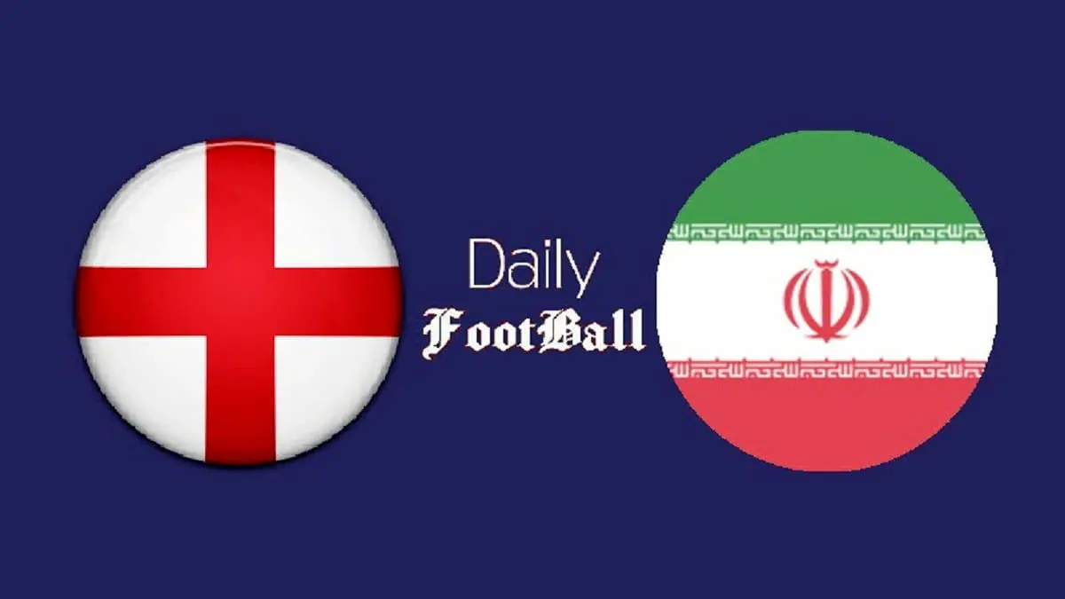 ساعت و زمان دقیق بازی ایران و انگلیس/جدول برنامه کامل رقابت ها