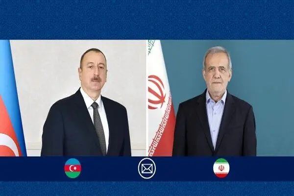 پزشکیان به الهام علی اف پیام داد
